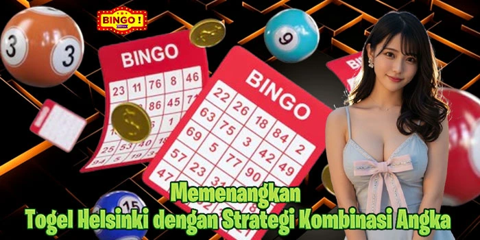 Memenangkan Togel Helsinki dengan Strategi Kombinasi Angka
