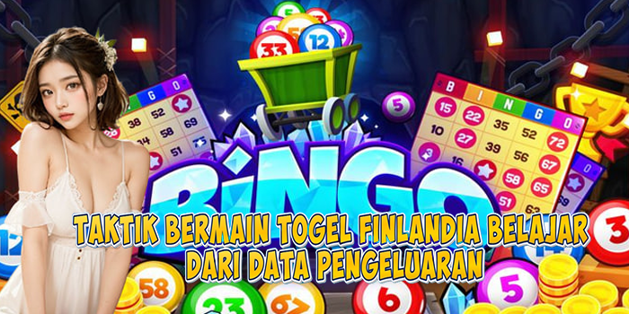 Taktik Bermain Togel Finlandia Belajar Dari Data Pengeluaran