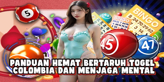 Panduan Hemat Bertaruh Togel Colombia Dan Menjaga Mental