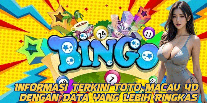Informasi Terkini Toto Macau 4D dengan Data yang Lebih Ringkas